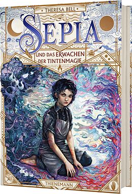 Fester Einband Sepia 1: Sepia und das Erwachen der Tintenmagie von Theresa Bell
