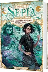 Fester Einband Sepia 2: Sepia und die Verschwörung von Flohall von Theresa Bell
