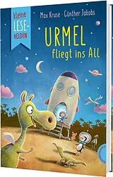 Fester Einband Kleine Lesehelden: Urmel fliegt ins All von Max Kruse, Judith Ruyters