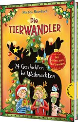  Die Tierwandler: 24 Geschichten bis Weihnachten von Martina Baumbach