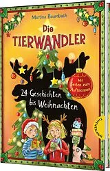 Fester Einband Die Tierwandler: 24 Geschichten bis Weihnachten von Martina Baumbach