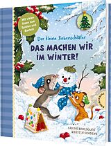 Fester Einband Der kleine Siebenschläfer: Das machen wir im Winter! von Sabine Bohlmann