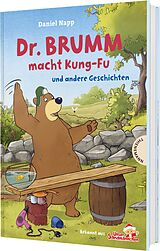 Fester Einband Dr. Brumm: Dr. Brumm macht Kung-Fu von Daniel Napp, Judith Ruyters