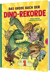 Fester Einband Das große Buch der Dino-Rekorde von Reidar Müller