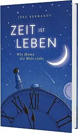 Fester Einband Zeit ist Leben von Jörg Bernardy