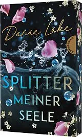 Kartonierter Einband (Kt) Splitter meiner Seele von Danae Lake