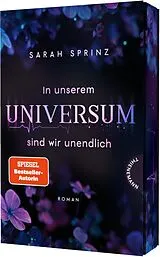 Kartonierter Einband In unserem Universum sind wir unendlich von Sarah Sprinz