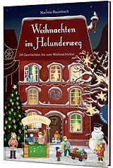 Fester Einband Holunderweg: Weihnachten im Holunderweg von Martina Baumbach