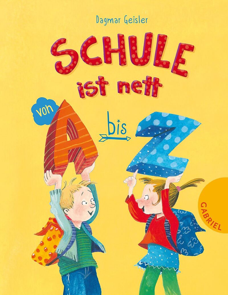 Schule Ist Nett Von A Bis Z - Dagmar Geisler - Buch Kaufen | Ex Libris