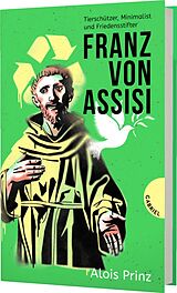 Fester Einband Franz von Assisi von Alois Prinz