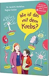 Fester Einband Wie ist das mit dem Krebs? von Sarah Roxana Herlofsen