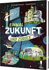 Fester Einband Einmal Zukunft und zurück von Christoph Drösser