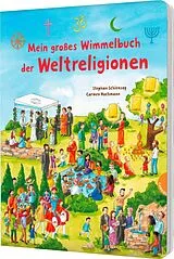 Pappband Mein großes Wimmelbuch der Weltreligionen von Stephan Schlensog