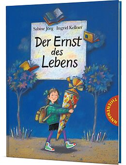 Fester Einband Der Ernst des Lebens: Der Ernst des Lebens von Sabine Jörg