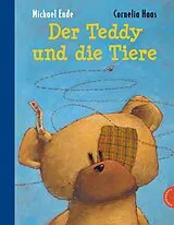 Fester Einband Der Teddy und die Tiere von Michael Ende