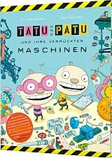 Fester Einband Tatu & Patu 1: Tatu & Patu und ihre verrückten Maschinen von Sami Toivonen