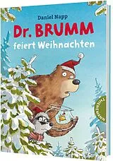 Fester Einband Dr. Brumm: Dr. Brumm feiert Weihnachten von Daniel Napp