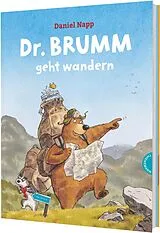 Fester Einband Dr. Brumm: Dr. Brumm geht wandern von Daniel Napp