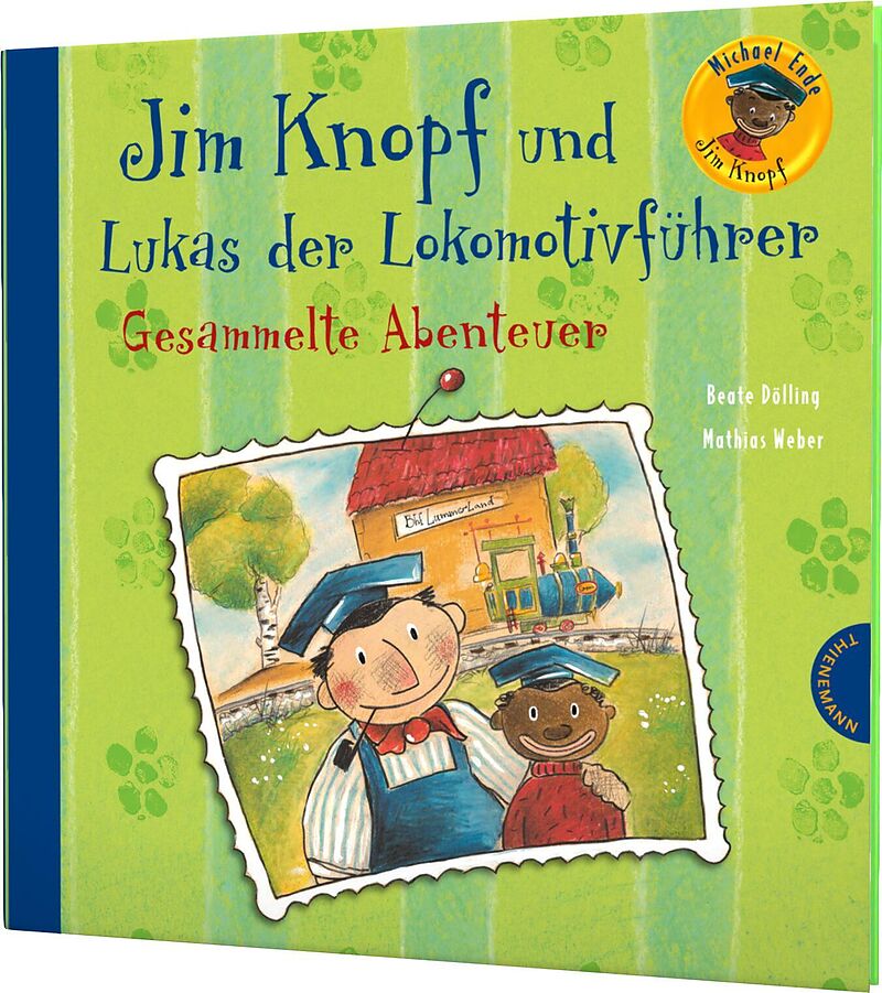 Jim Knopf: Jim Knopf und Lukas der Lokomotivführer  Gesammelte Abenteuer