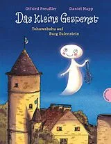 Fester Einband Das kleine Gespenst: Tohuwabohu auf Burg Eulenstein von Otfried Preußler, Susanne Preußler-Bitsch