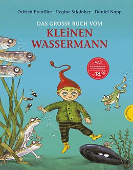 Fester Einband Der kleine Wassermann: Das große Buch vom kleinen Wassermann von Otfried Preußler, Regine Stigloher
