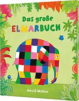 Fester Einband Elmar: Das große Elmarbuch von David McKee