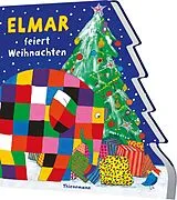 Pappband Elmar: Elmar feiert Weihnachten von David McKee