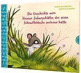 Fester Einband Der kleine Siebenschläfer 7: Die Geschichte vom kleinen Siebenschläfer, der seine Schnuffeldecke verloren hatte von Sabine Bohlmann