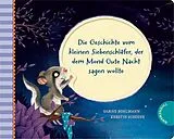 Pappband, unzerreissbar Der kleine Siebenschläfer 6: Die Geschichte vom kleinen Siebenschläfer, der dem Mond Gute Nacht sagen wollte von Sabine Bohlmann