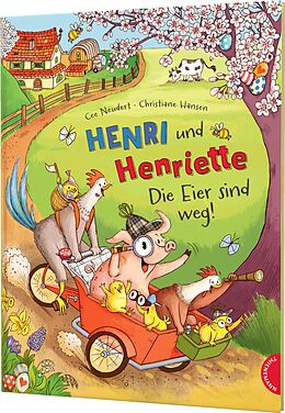 Fester Einband Henri und Henriette 4: Die Eier sind weg! von Cee Neudert