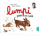 Fester Einband Lumpi 2: Lumpi gräbt ein Loch von Ralph Caspers