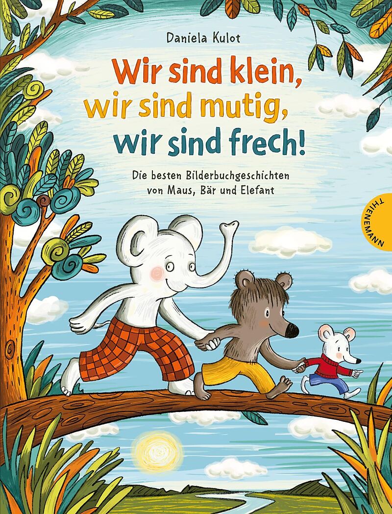 Wir sind klein, wir sind mutig, wir sind frech!