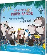 Fester Einband Die kleine Biber-Bande von Lu Fraser