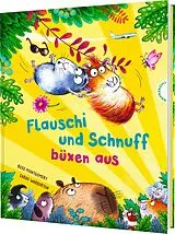 Fester Einband Flauschi und Schnuff büxen aus von Ross Montgomery