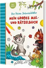 Kartonierter Einband (Kt) Der kleine Siebenschläfer: Mein großes Mal- und Rätselbuch von Sabine Bohlmann
