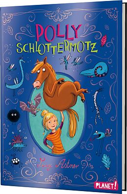 Fester Einband Polly Schlottermotz 1: Polly Schlottermotz von Lucy Astner