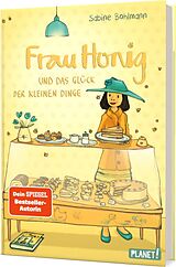 Fester Einband Frau Honig 2: Frau Honig und das Glück der kleinen Dinge von Sabine Bohlmann