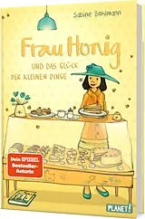 Fester Einband Frau Honig: Frau Honig und das Glück der kleinen Dinge von Sabine Bohlmann