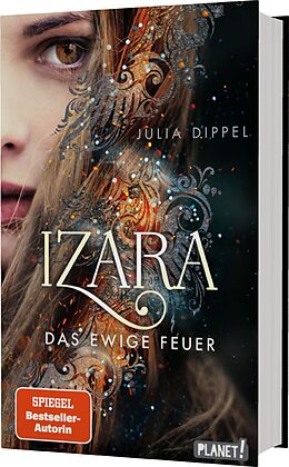 Fester Einband Izara 1: Das ewige Feuer von Julia Dippel