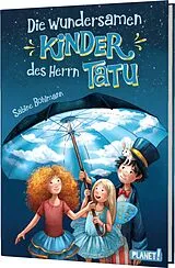 Fester Einband Die wundersamen Kinder des Herrn Tatu von Sabine Bohlmann