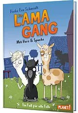 Fester Einband Die Lama-Gang. Mit Herz & Spucke 1: Ein Fall für alle Felle von Heike Eva Schmidt