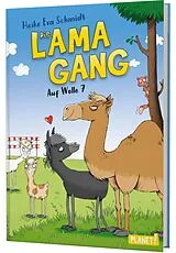 Fester Einband Die Lama-Gang. Mit Herz & Spucke 2: Auf Wolle 7 von Heike Eva Schmidt