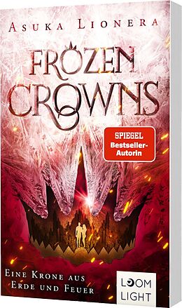 Kartonierter Einband Frozen Crowns 2: Eine Krone aus Erde und Feuer von Asuka Lionera