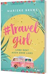 Kartonierter Einband #travelgirl von Marieke Bruns