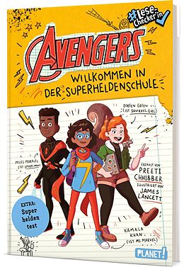 Fester Einband Avengers 1: Willkommen in der Superheldenschule von Preeti Chhibber