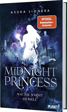 Fester Einband Midnight Princess 1: Wie die Nacht so hell von Asuka Lionera