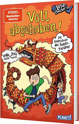 Fester Einband Die Abenteuer des Super-Pupsboy 3: Voll abgehoben! von Nina George, Jens J. Kramer