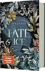 Fester Einband Die Nordlicht-Saga 2: Fate and Ice von Ivy Leagh