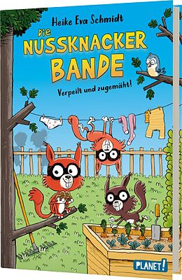 Fester Einband Nussknacker-Bande 2: Verpeilt und zugemäht! von Heike Eva Schmidt