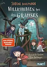 Fester Einband Willkommen bei den Grauses 2: Freunde finden für Anfänger von Sabine Bohlmann